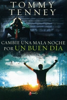 Cambie Una Mala Noche Por Un Buen Dia, Tommy Tenney