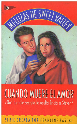 Cuando Muere El Amor. Mellizas De Sweet Valley, De William, Kate. Editorial Emece, Tapa Tapa Blanda En Español