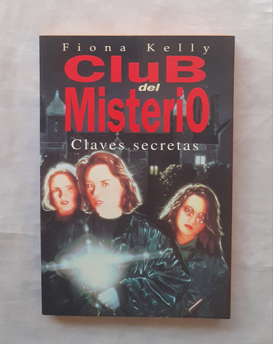 Club Del Misterio Fiona Kelly Claves Secretas Libro Original