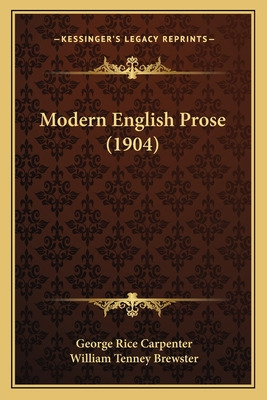 Libro Modern English Prose (1904) - Carpenter, George Rice