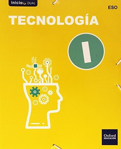 Tecnología I. Libro Del Alumno (inicia) - 9788467387018 (ini