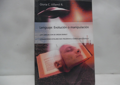 Lenguaje: Evolución O Manipulación / Gloria C. Villamil