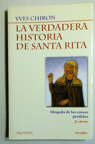 La Verdadera Historia De Santa Rita