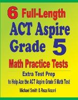 Libro 6 Full-length Act Aspire Grade 5 Math Practice Test...