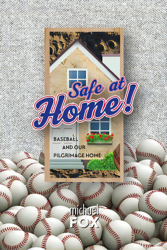 Safe At Home! Baseball And Our Pilgrimage Home, De Fox, Michael., Vol. 1. Editorial Lulu Pr, Tapa Blanda En Inglés
