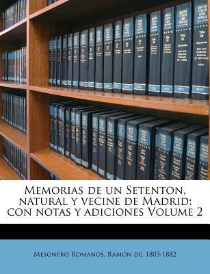 Libro Memorias De Un Setenton, Natural Y Vecine De Madrid...