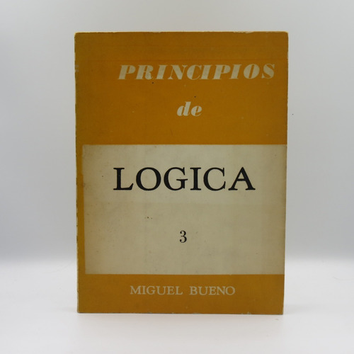 Principios De Lógica 3 De José Fuentes Mares