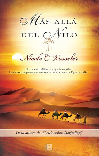 Más Allá Del Nilo, De Vosseler, Nicole C.. Editorial Ediciones B, Tapa Blanda En Español, 2013