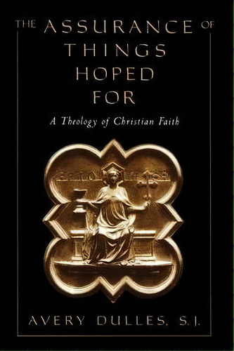 The Assurance Of Things Hoped For, De Avery Dulles. Editorial Oxford University Press Inc, Tapa Blanda En Inglés