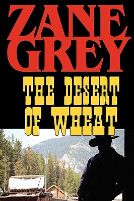 Libro The Desert Of Wheat - Grey, Zane
