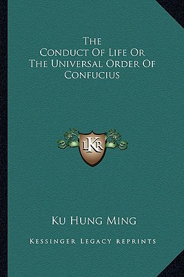 Libro The Conduct Of Life Or The Universal Order Of Confu...