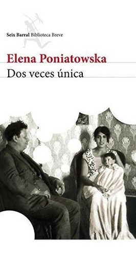Dos Veces Unica - Poniatowska, Elena, De Poniatowska, El. Editorial Pla Publishing En Español