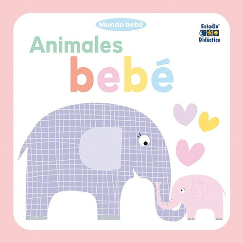 Animales Bebé. Mundo Bebé - Estudio Didáctico