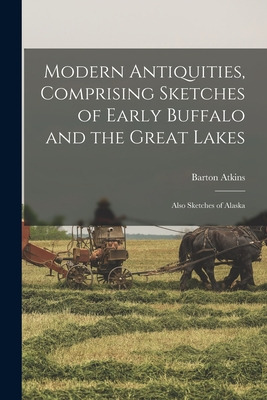 Libro Modern Antiquities, Comprising Sketches Of Early Bu...