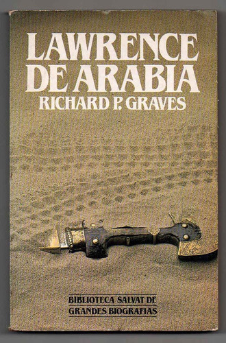 Lawrence De Arabia · Richard P. Graves (b)