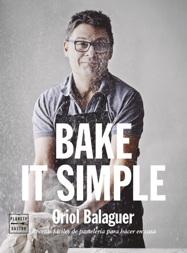 Bake It Simple! - Oriol Balaguer