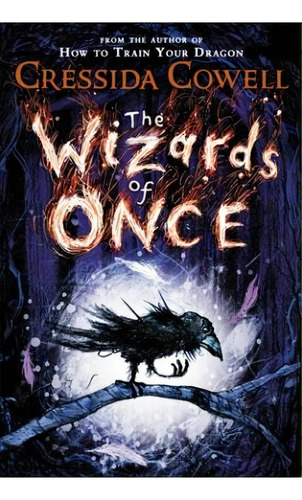 The Wizards Of Once, De Cressida Cowell. Editorial Little Brown Books For Young Readers, Tapa Dura En Inglés