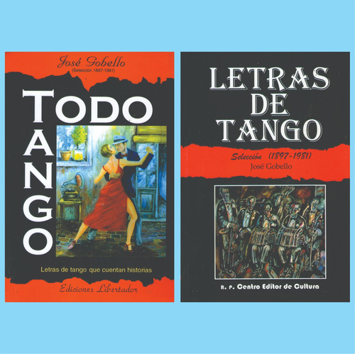 Letras De Tango + Todo Tango  - Libros Nuevos - José Gobello