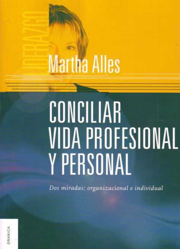 Conciliar Vida Profesional Y Personal - Alles, Martha