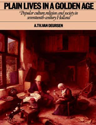 Libro Plain Lives In A Golden Age - A. Th. Van Deursen