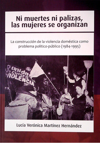 Ni Muertes Ni Palizas Las Mujeres Se Organizan / Enviamos