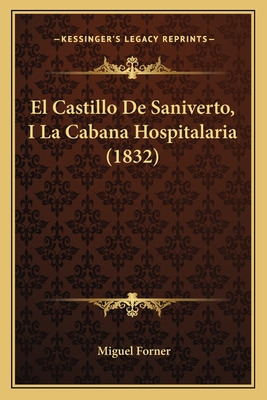 Libro El Castillo De Saniverto, I La Cabana Hospitalaria ...