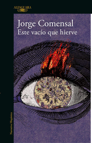 Este vacío que hierve, de Comensal, Jorge. Serie Literatura Hispánica Editorial Alfaguara, tapa blanda en español, 2022