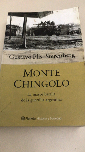 Monte Chingolo La Mayor Batalla Guerrilla Arg. Sterenberg