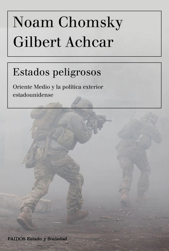 Estados Peligrosos, De Chomsky, Noam. Editorial Ediciones Paidós, Tapa Blanda En Español