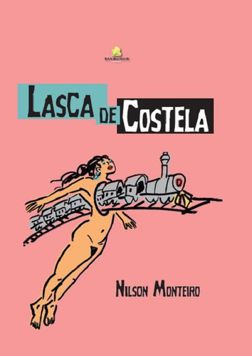Lasca De Costela, De Nilson Monteiro.