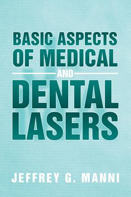 Libro Basic Aspects Of Medical And Dental Lasers - Manni,...