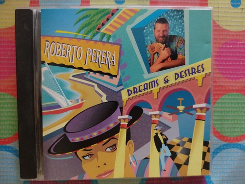 Roberto Perera Cd Dreams & Desires Imp. Usa W