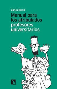 Libro Manual Para Los Atribulados Profesores Universitarios