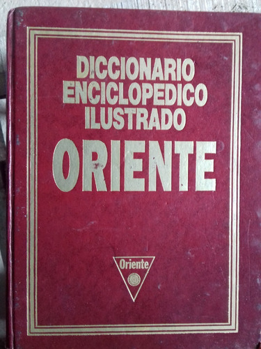 Diccionario Enciclopedico Ilustrado Oriente Año 1994