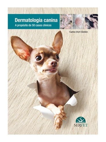 Vich - Dermatología Canina. A Propósito De 50 Casos Clínicos