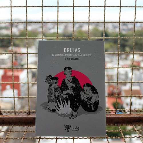 Brujas, La Potencia Indómita De Las Mujeres