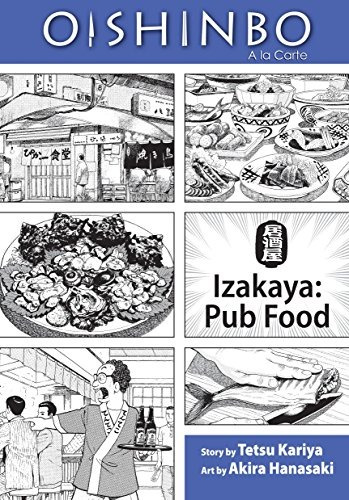 Oishinbo A La Carte, Vol 7 Izakaya  Pub Food