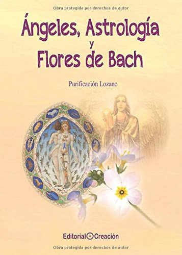 Angeles, Astrologia Y Flores De Bach