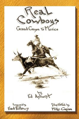 Libro Real Cowboys: Grand Canyon To Mexico - Capron, Mike