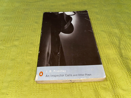 An Inspector Calls And Other Plays - J. Priestley - Penguin