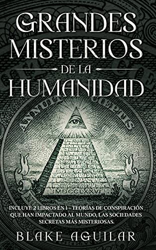 Grandes Misterios De La Humanidad: Incluye 2 Libros En 1 - T