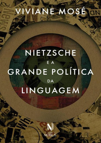 Nietzsche E A Grande Politica Da Linguagem