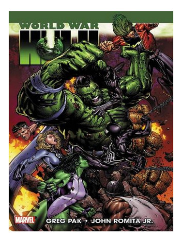 Hulk: World War Hulk (paperback) - Greg Pak. Ew09