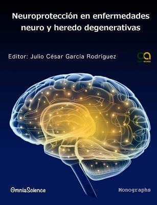 Neuroprotecci N En Enfermedades Neuro Y Heredo Degenerati...