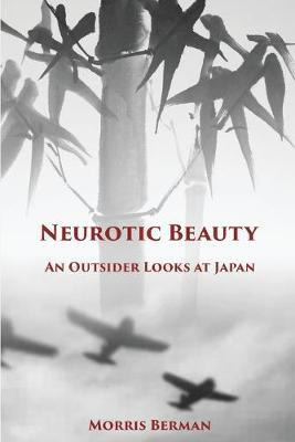 Libro Neurotic Beauty : An Outsider Looks At Japan - Morr...