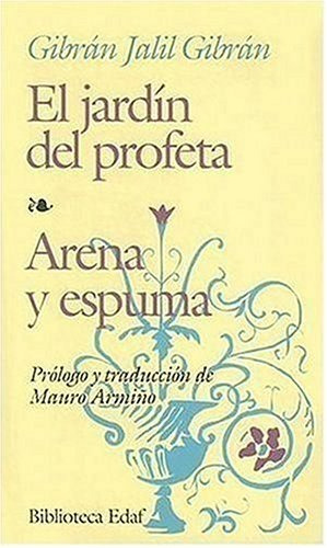 El Jardin Del Profeta - Arena Y Espuma: Nº 164, De Gibran, Gibran Jalil (khalil). Serie N/a, Vol. Volumen Unico. Editorial Edaf, Tapa Blanda, Edición 13 En Español, 2006