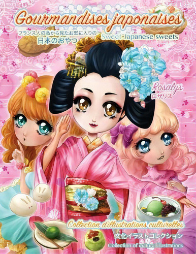 Sweet Japanese Sweets, De Rosalys. Editorial Univers Partages Editions, Tapa Blanda En Inglés
