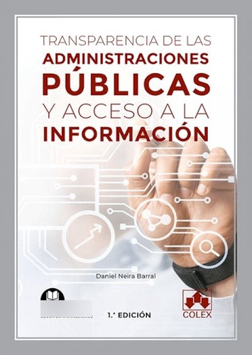 Transparencia De Las Administraciones Publicas Y Acceso A I, De Aa.vv. Editorial Colex, Tapa Blanda En Español