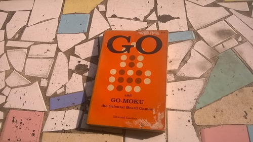 Livro Go And Go-moku - Edward Lasker