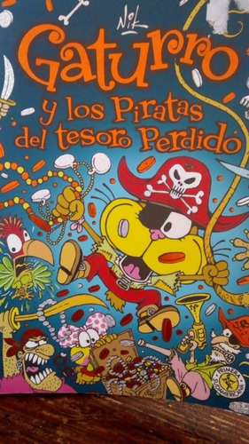 Gaturro Y Los Piratas Del Tesoro Perdido - Nik